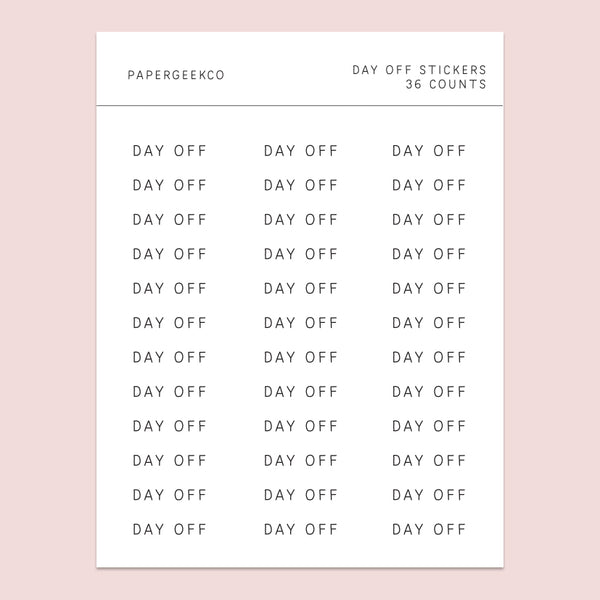 Day Off Clear Stickers - PapergeekCo
